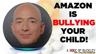 Alexa, Stop Bullying Me! - A Dose of Buckley