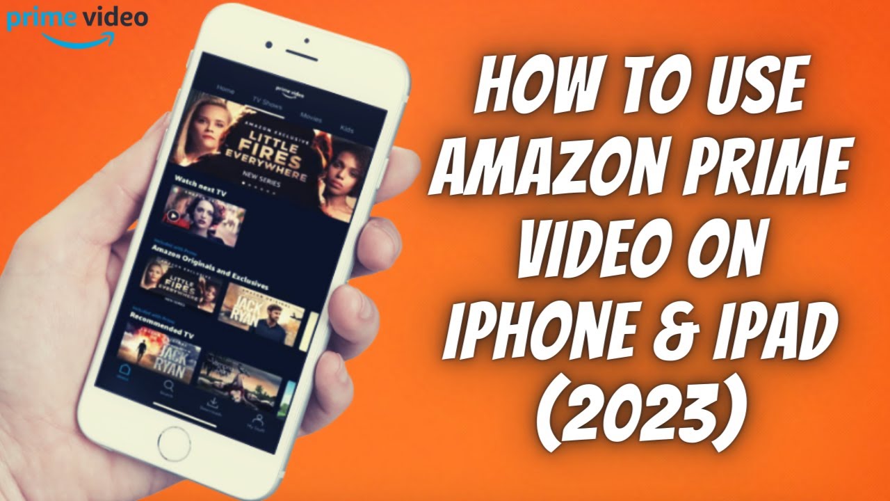 How To Use Amazon Prime Video On Iphone Ipad Full Amazon Prime Video Beginners Guide Youtube