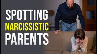 Spotting Narcissistic Parents: Unveiling the Distinctive Signs