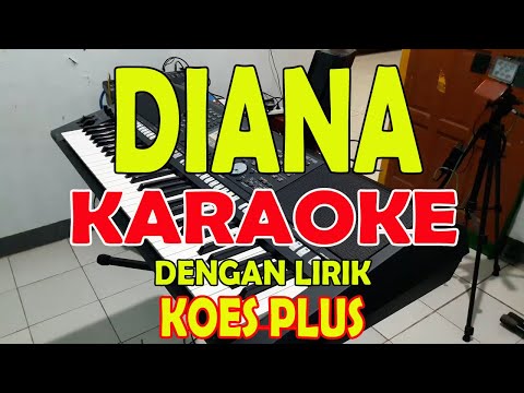 DIANA KARAOKE [KOESPLUS] KARAOKE II LIRIK II HD E=DO