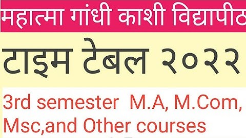 M.COM 3rd semester TIME TABLE 2022|| MGKVP Time table 2022|| m.com , m.a , msc, llm