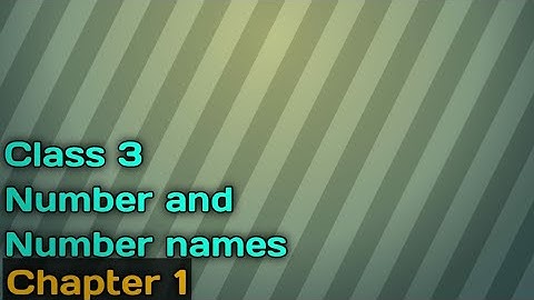 Class 3 CBSE || Number and Number names – Number beyond 999