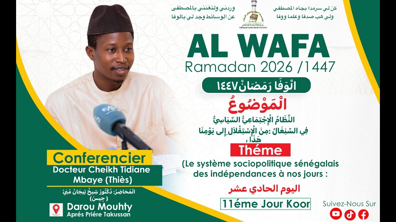 🔴AL WAFA  J/11 Ramadan 2026: politig ci Senegaal la politique au sénégal: Dr  Cheikh Tidiane Mbaye
