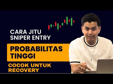 CARA SETUP SNIPER ENTRY | STRATEGI TRADING FOREX YANG COCOK UNTUK RECOVERY