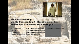 Eucharistieviering Vierde Paaszondag A - Roepingenzondag - Dekenale Kerk Waregem