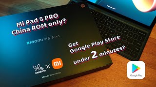 Xiaomi Mi Pad 5 Pro available in China ROM only 🤔? Get Google Play Store Under 2 Minutes 🏃💨 !