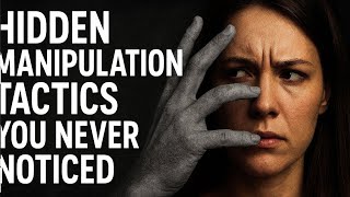 Hidden Manipulation Tactics You Never Noticed | The Manipulation Files