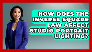 How Does The Inverse Square Law Affect Studio Portrait Lighting? - Image Review Studio