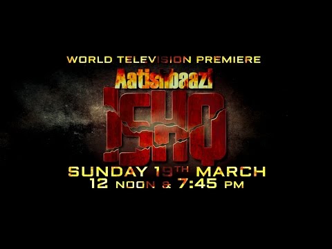 AATISHBAZI ISHQ | WORLD TELEVISION PREMIERE | Sun 19 Mar 12 Noon & 7:45 pm | PTC Punjabi