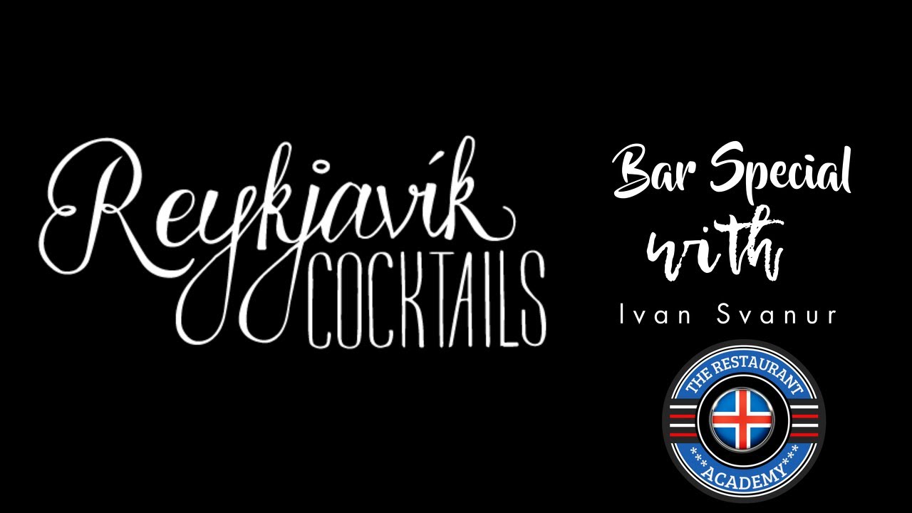 Reykjavík Cocktails Masterclass : Bartender Special