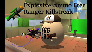 Explosive Ammo Free Ranger Killstreak | Shell Shockers