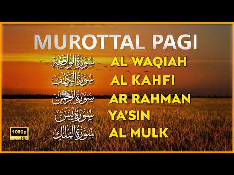 Gold Voice Murottal Pagi Pembuka Rezeki | Surah Al Waqiah, Al Kahfi, Ar Rahman, Al Mulk | Alaa Aqel
