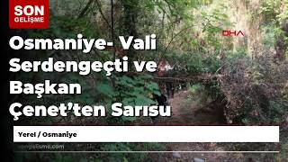Osmaniye - Vali Serdengeçti Ve Başkan Çenet’ten Sarısu Kanyonu’nda Doğa Gezisi
