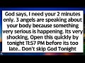 🧾God says, Angels are speaking about your body because something very serious is happening..
