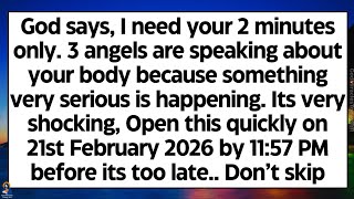 🧾God says, Angels are speaking about your body because something very serious is happening..