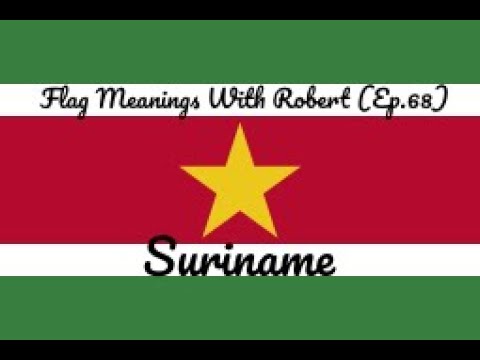 Flag Meanings With Robert (Ep.68): Suriname - Hello YouTube!!! Welcome to Flag Meanings With Robert! For this episode, we are exploring Suriname, a country located in South America! 