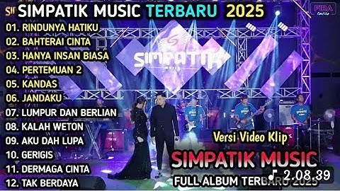 RINDUNYA HATIKU - BAHTERA CINTA - SIMPATIK MUSIC FULL ALBUM TERBARU 2025