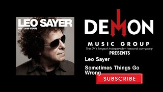 Leo Sayer - Sometimes Things Go Wrong