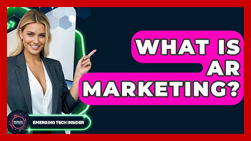 What Is AR Marketing? - Emerging Tech Insider