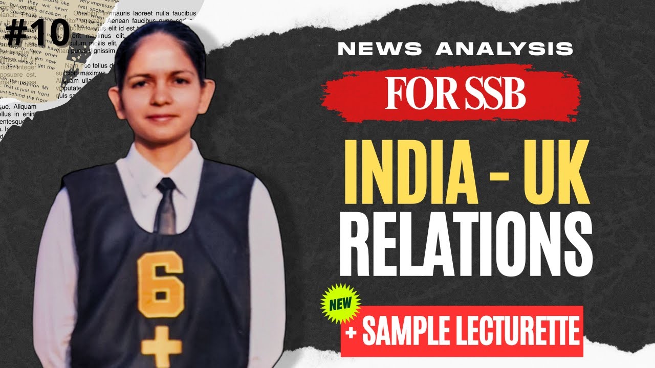 INDIA - UK RELATIONS [NEWS ANALYSIS] 