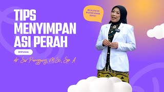 Bagaimana Perlakukan Asi Perah Yang Benar? Ini Tipsnya..