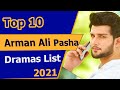 Top 10 best arman ali pasha dramas list  arman ali pasha best dramas  pakistani drama 2021