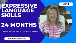 Expressive Language Milestones by 24 Months | teachmetotalk | Speech Therapy for Toddlers