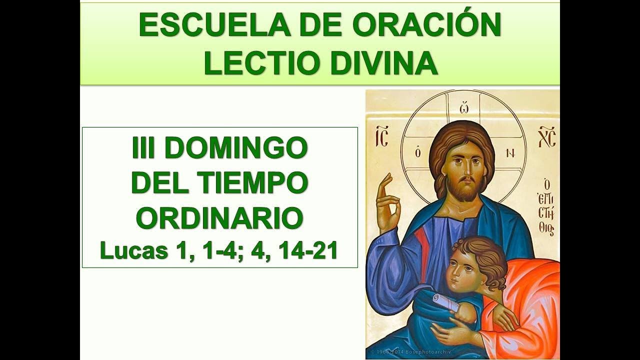 LECTIO DIVINA III DOMINGO ORDINARIO C - YouTube