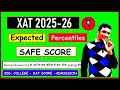 XAT Expected Cut Off 2025-26 😱 | XAT 2025 Percentile Wise Cutoff | XLRI BM HRM | HRM Expected CutOff