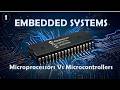 Embedded Systems | Microprocessors vs Microcontrollers , Computer Architectures