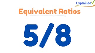 Equivalent Ratios for 5/8