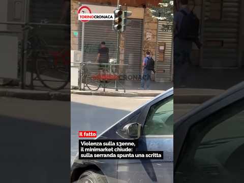 Video Violenza sulla 13enne, il minimarket chiude