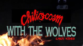 CHILIØ - With The Wolves (Lyric Video)