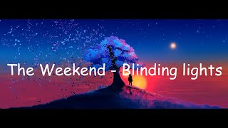 The Weekend - Blinding Lights (Lyrics)