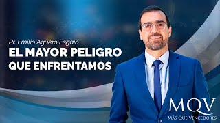 #TV381 Prédica del pastor Emilio Agüero  El mayor peligro que enfrentamos