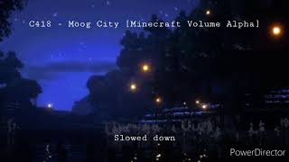 C418-Moog City [Minecraft Volume Alpha] (Slowed down)