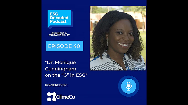 Dr. Monique Cunningham on the “G” in ESG