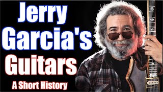 Jerry Garcia&#39;s Guitars: A Short History