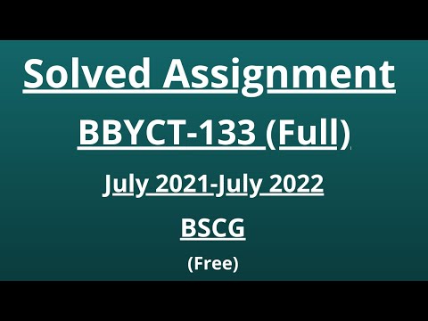 BBYCT-133 || Complete Assignment || Solved Assignment || July 2021-22 || BSCG || EM