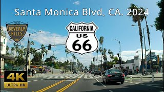 4K Santa Monica Blvd Hollywood, Beverly Hills and Santa Monica