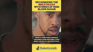 Recognizing the Breathless Mysteries of High Blood Sugar #shorts