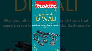 Makita Wishing Happy Diwali makita makitaindia makitapowertools diwali youtube youtubeindia