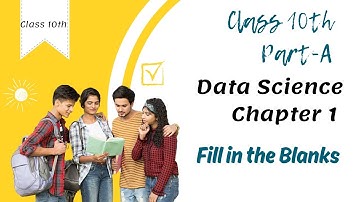 Class 10th Data Science Part-A Chapter 1 - Communication Skills-II Fill in the Blanks video