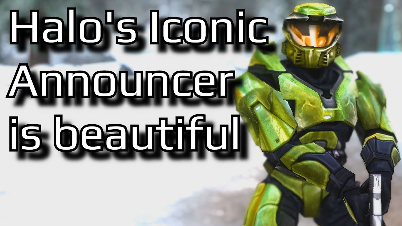 Halo's Multiplayer Announcer is beautiful