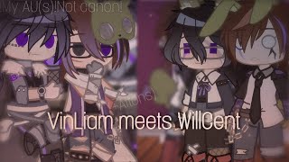 VinLiam (+Afton children) meets WillCent || My FNAF AUs! [READ DESC]