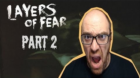 Layers of Fear (2023) | Part 2- (Painter