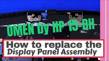 How to replace the Display Panel Assembly for OMEN by HP 15-dh Series Gaming Laptop