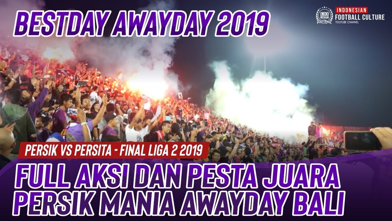 Full Aksi Persik Mania Away Bali - Persik vs Persita - Final Liga 2 2019