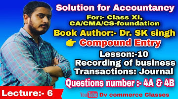 Dr. SK Singh solutions for class XI of lesson 10 Recording of business Transactions :journal