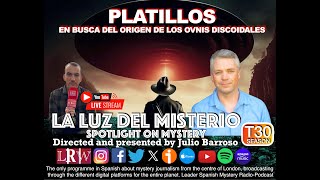 DIRECTO:Platillos. En busca del origen de los ovnis discoidales con Chris Aubeck @laluzdelmisterio by LA LUZ DEL MISTERIO CON JULIO BARROSO 41 views 1 month ago 2 hours, 2 minutes